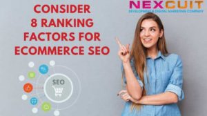 Consider 8 ranking factors for eCommerce SEO