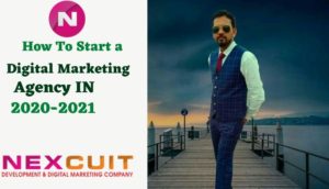 How To Start a Digital Marketing Agency Business in 2020-2021