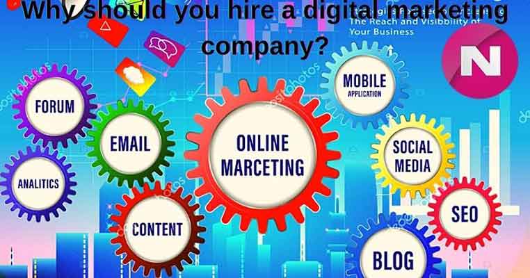 Why should you hire a digital marketing company?